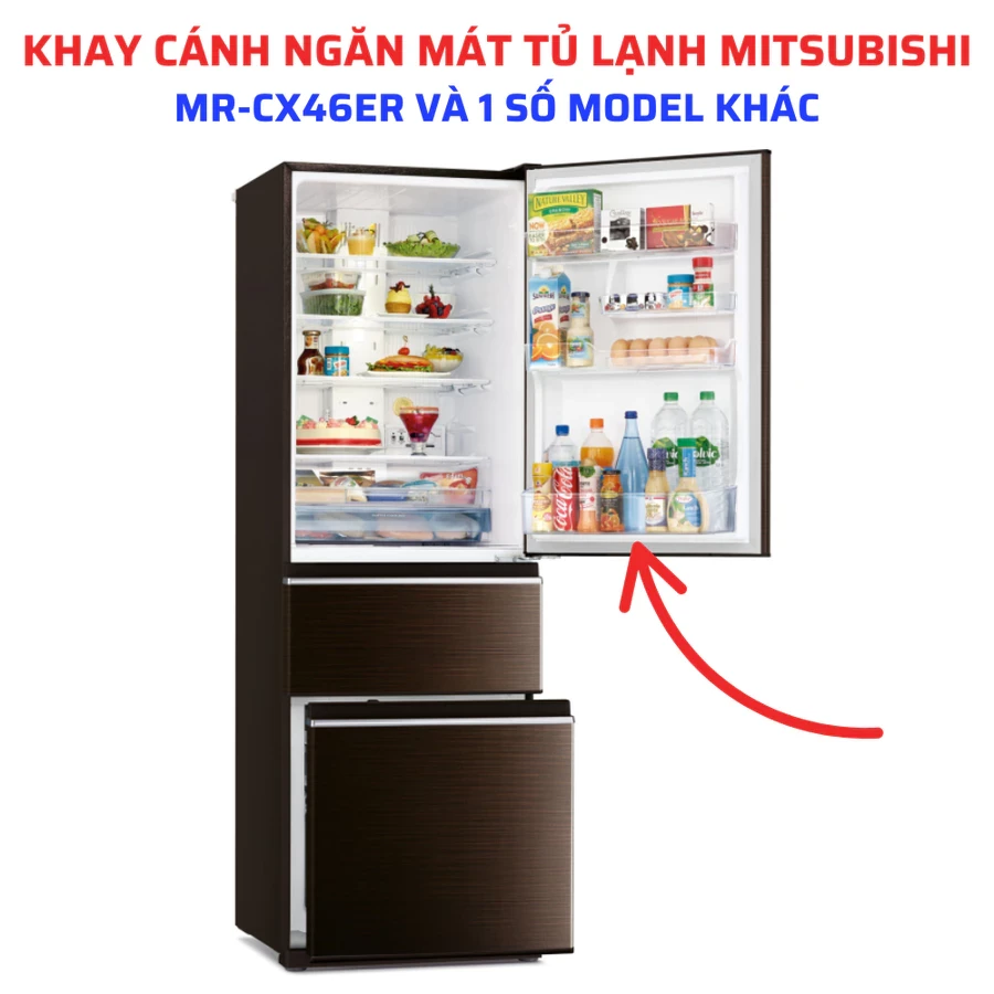 Khay Cánh Ngăn Mát Tủ Lạnh MITSUBISHI ELECTRIC Phù Hợp Nhiều Model Chuẩn Theo Tủ, Khay Cửa Ngăn Mát Tủ Lạnh Chính Hãng